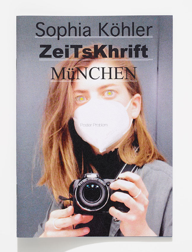 ZeiTsKhrift MüNCHEN posterProblem by Sophia Köhler