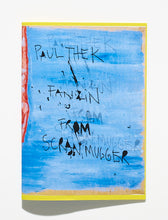 Load image into Gallery viewer, Paul-Thek Fanzine By  Scran Mugger  